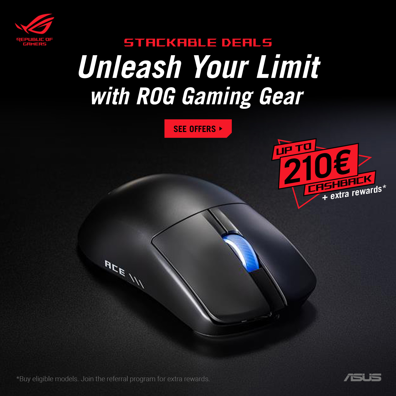 Technology Facebook ad example 15: Unleash Your Limit — Get wins with ROG Harpe II Ace and up to 210 € cashback
