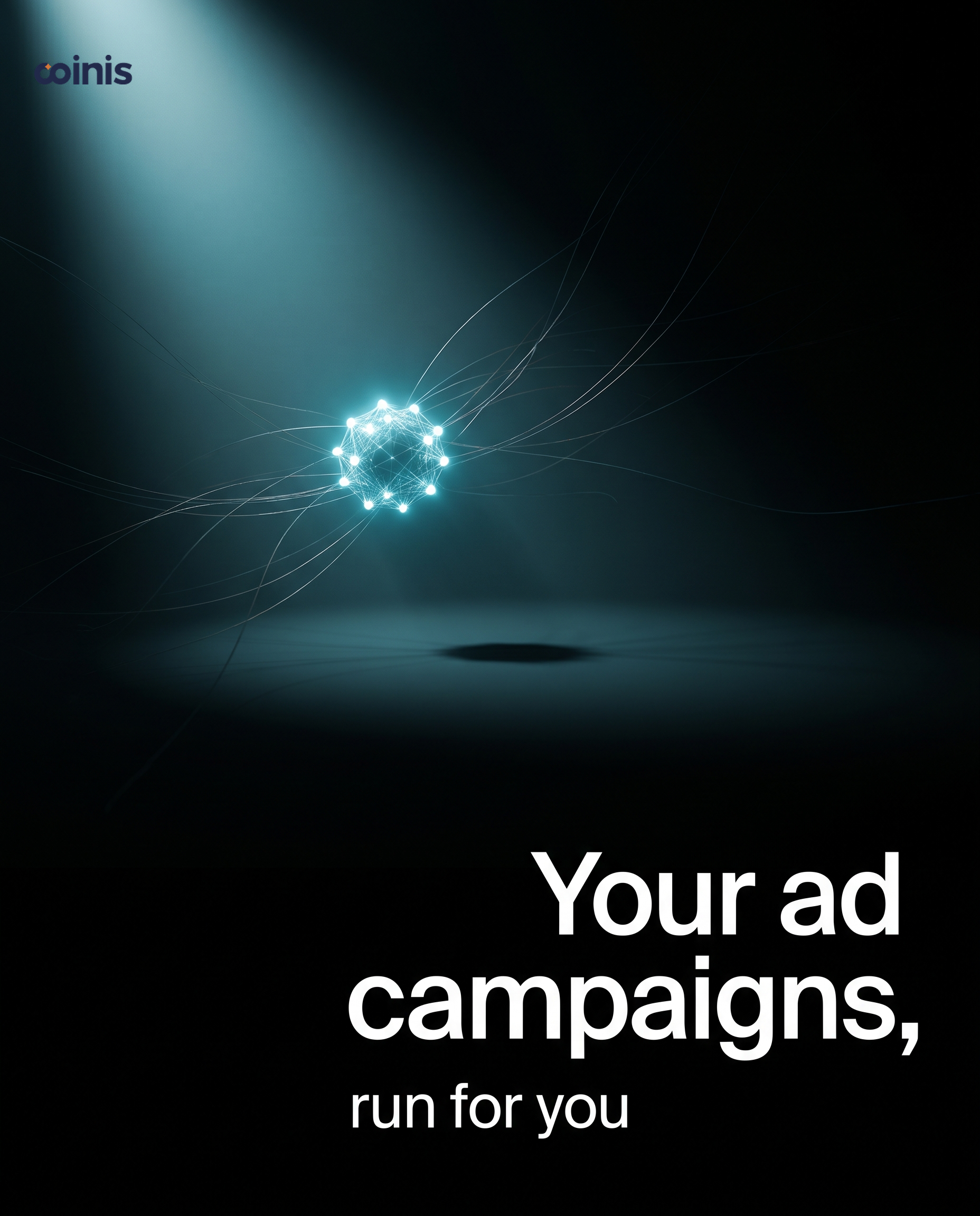 Real Coinis brand-awareness social post generated with no product, dark teal network sphere motif with the hook line Your ad campaigns, run for you