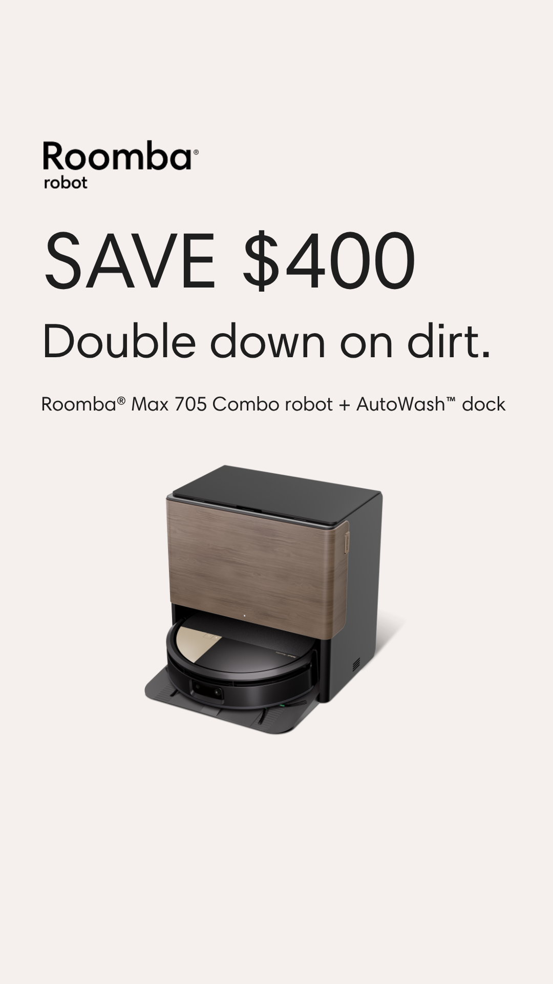 Home Facebook ad example 5: Roomba® Max 705 Combo Robot