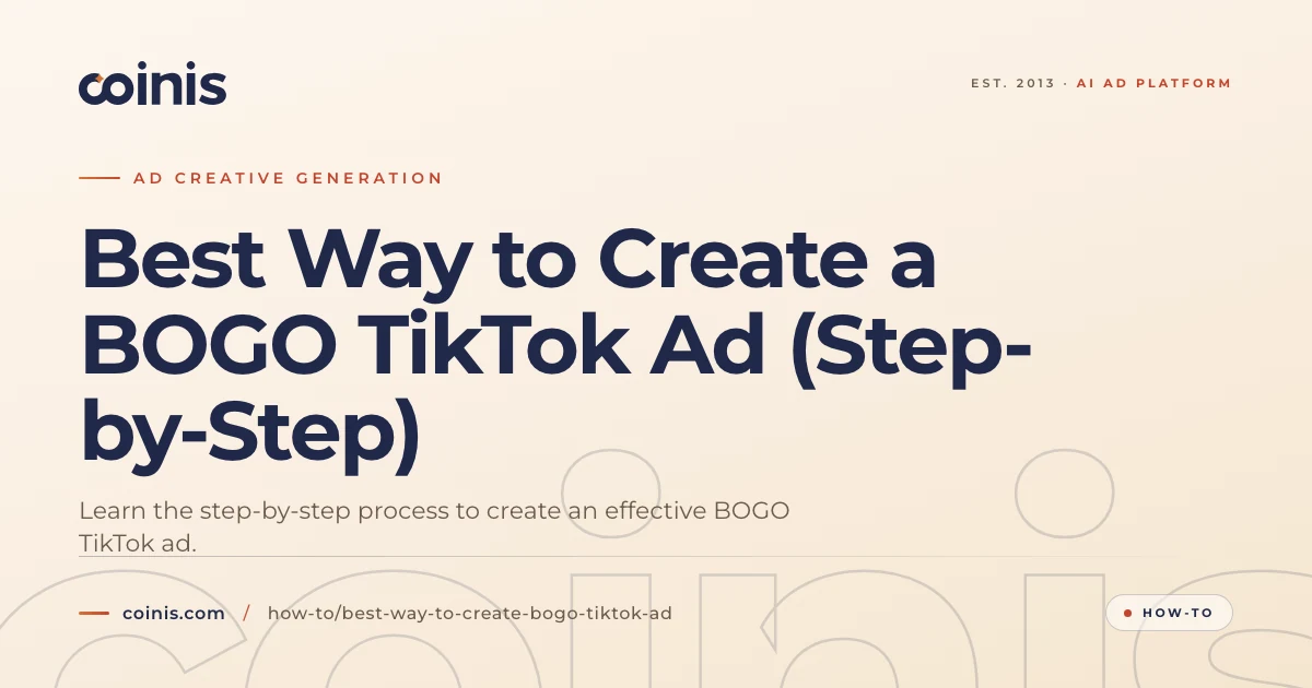 Best Way to Create a BOGO TikTok Ad (Step-by-Step) | Coinis
