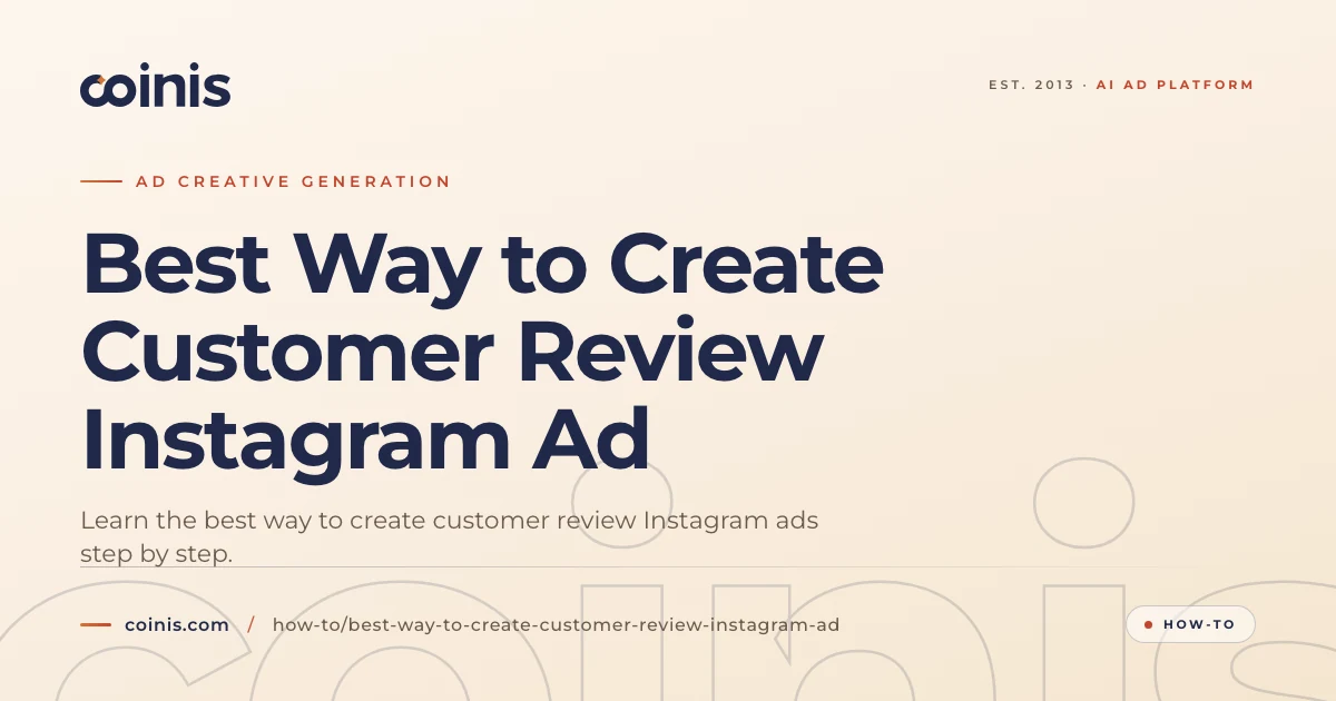 Best Way to Create Customer Review Instagram Ad | Coinis
