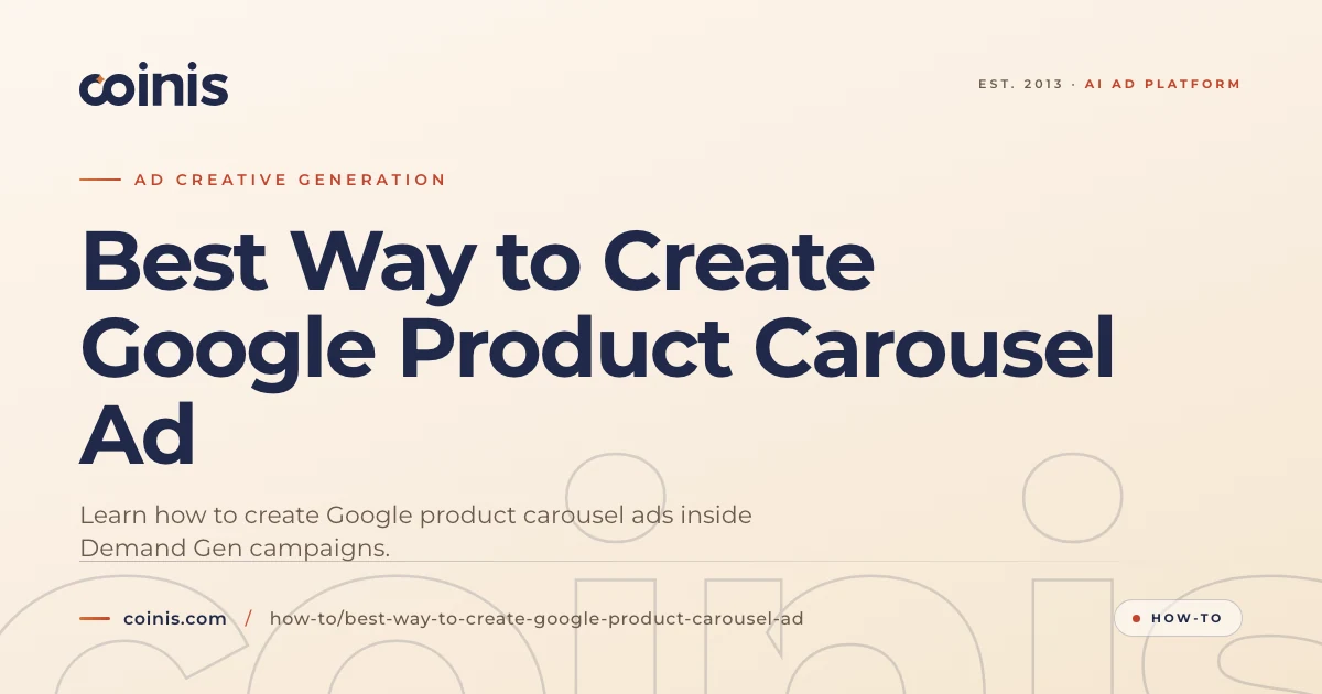 Best Way to Create Google Product Carousel Ad | Coinis