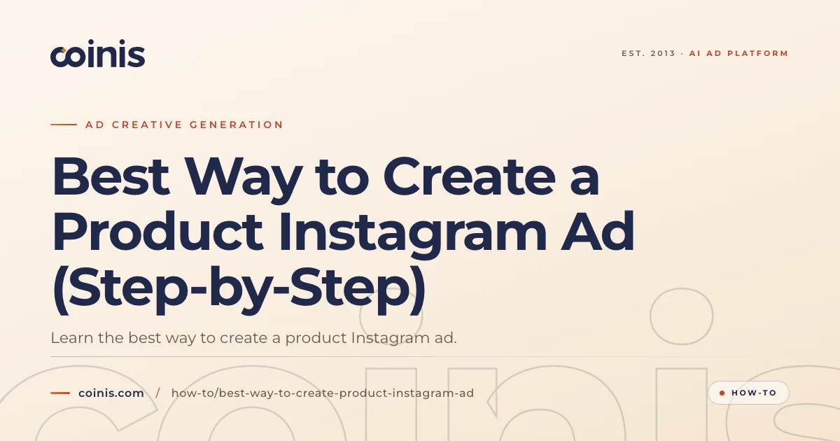 Best Way to Create a Product Instagram Ad (Step-by-Step) | Coinis