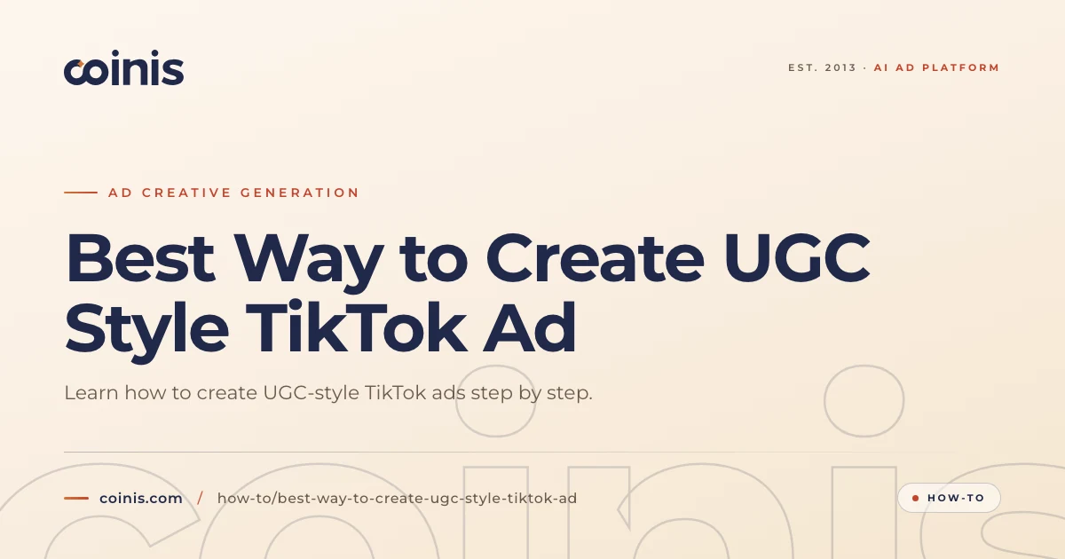 Best Way to Create UGC Style TikTok Ad | Coinis
