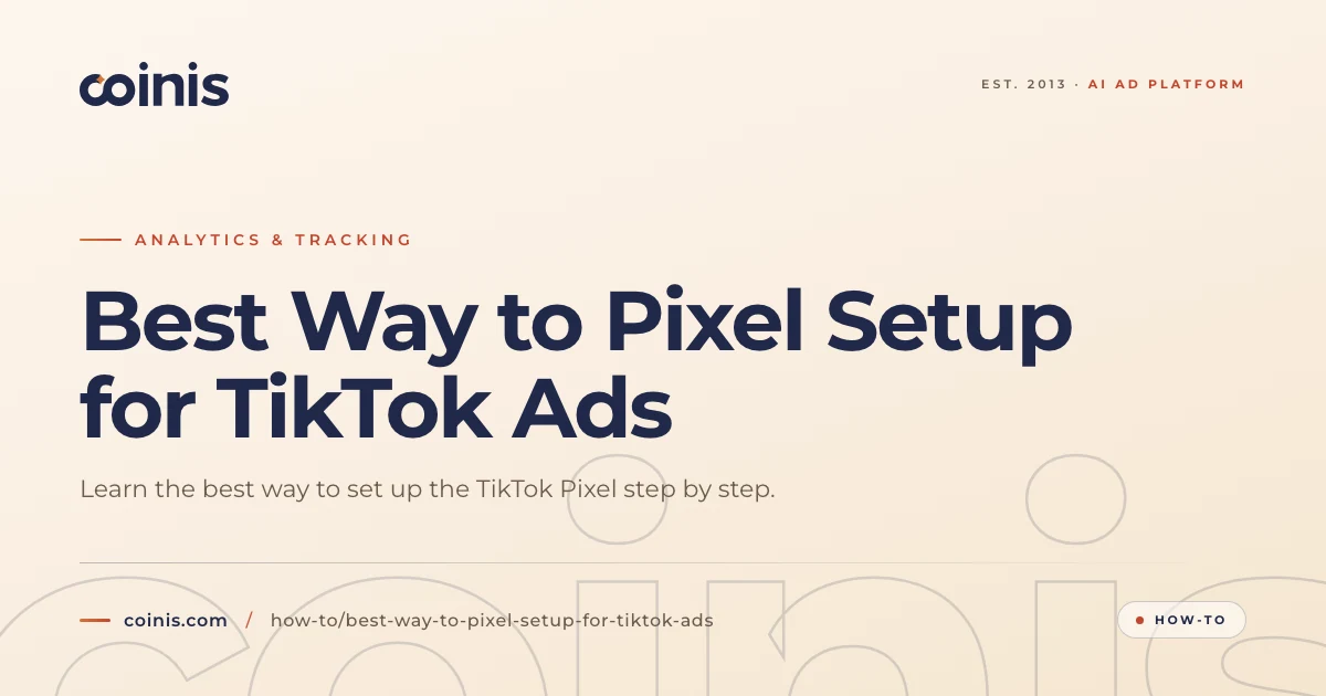 Best Way to Pixel Setup for TikTok Ads | Coinis