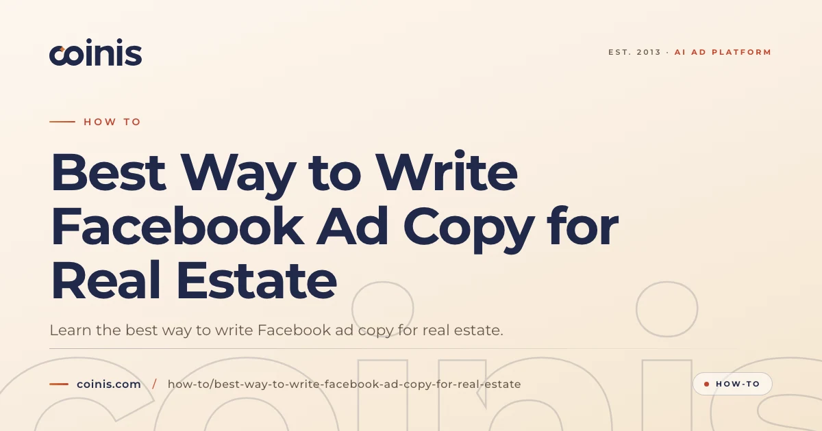 Best Way to Write Facebook Ad Copy for Real Estate | Coinis