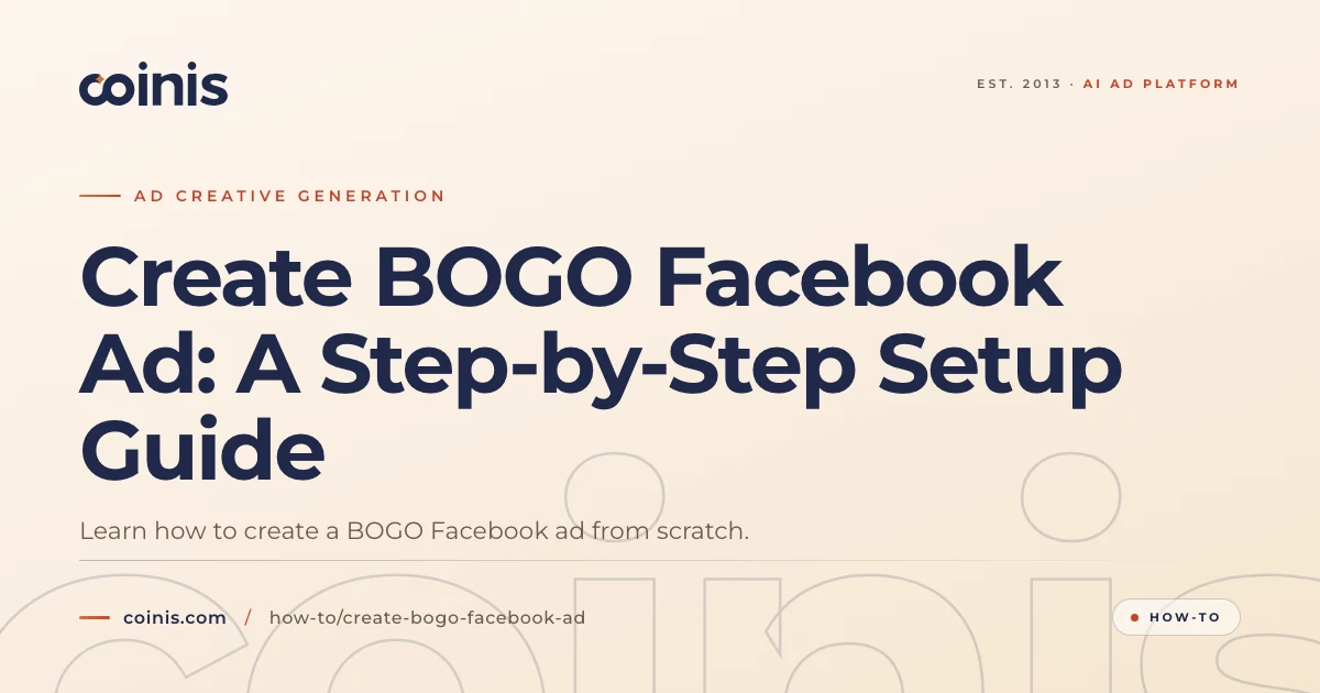 Step Rocker Facebook Ad Create BOGO Facebook Ad: A Step-by-Step Setup Guide | Coinis