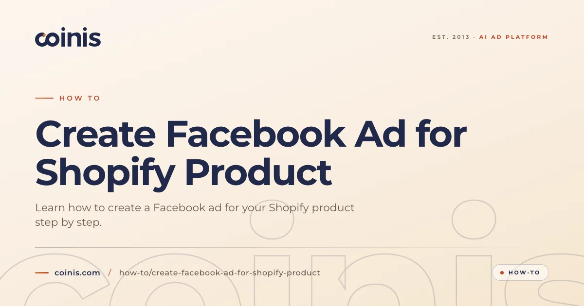 Create Facebook Ad for Shopify Product | Coinis