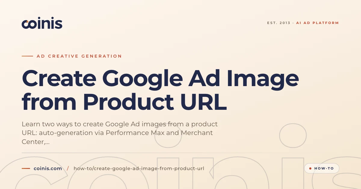 Create Google Ad Image from Product URL | Coinis