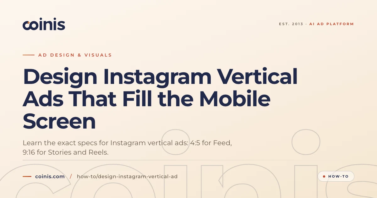 Design Instagram Vertical Ads That Fill the Mobile Screen | Coinis