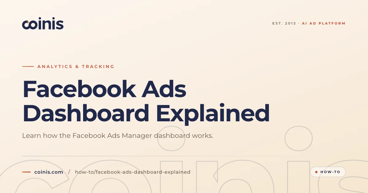 Facebook Ads Dashboard Explained | Coinis