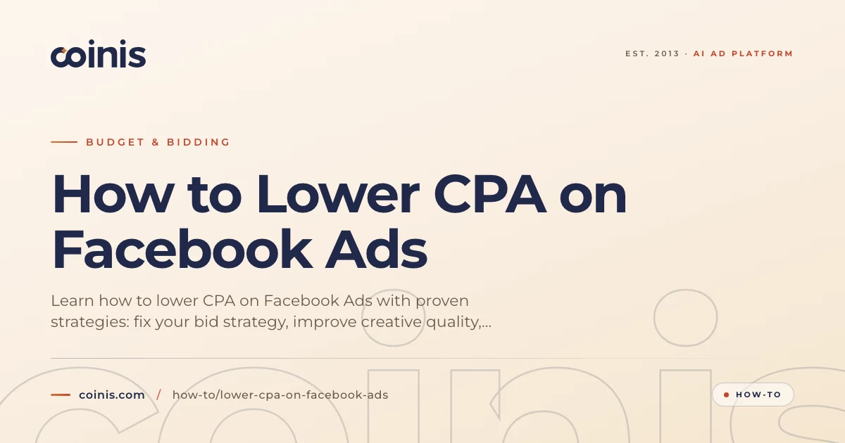 How to Lower CPA on Facebook Ads | Coinis