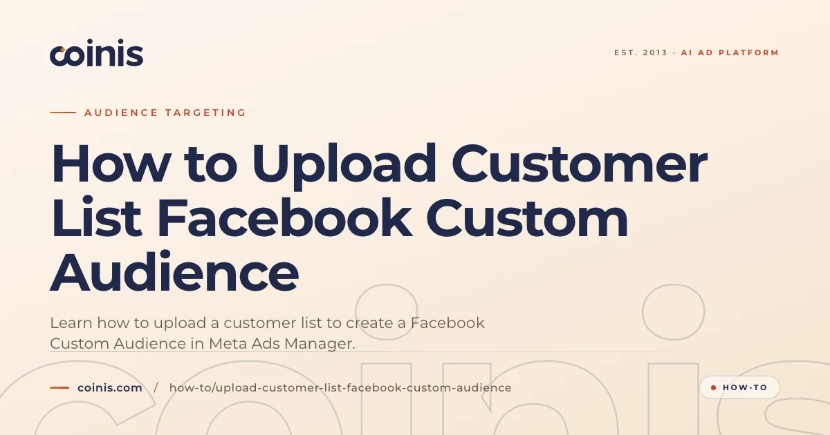 How to Upload Customer List Facebook Custom Audience | Coinis