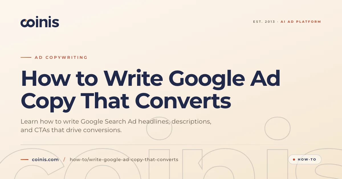 How to Write Google Ad Copy That Converts | Coinis